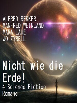 cover image of Nicht wie die Erde! 4 Science Fiction Romane